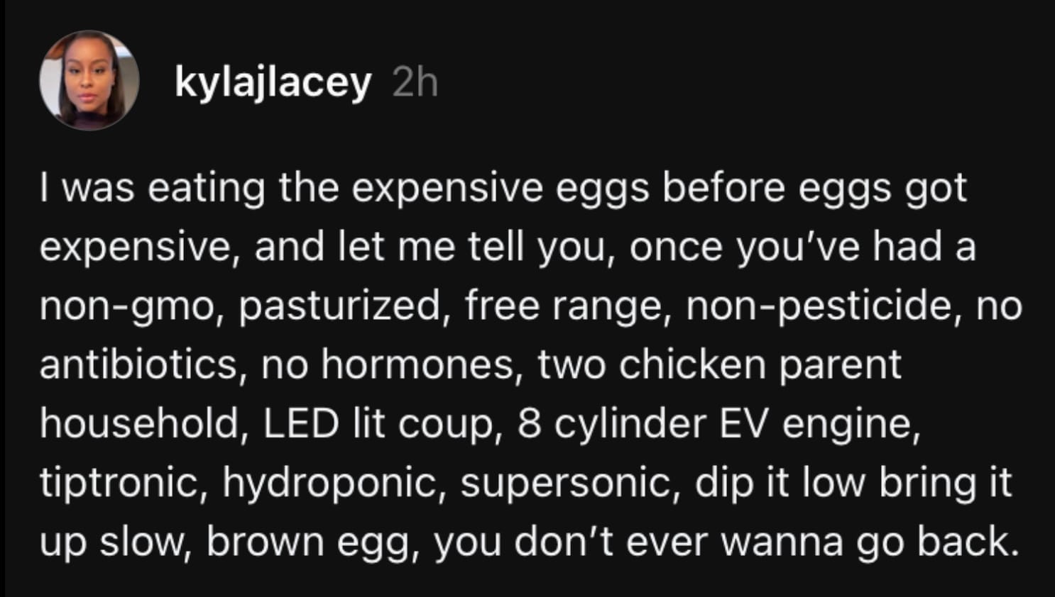Kyla J. Lacey talks about the untouchable quality of expensive eggs.