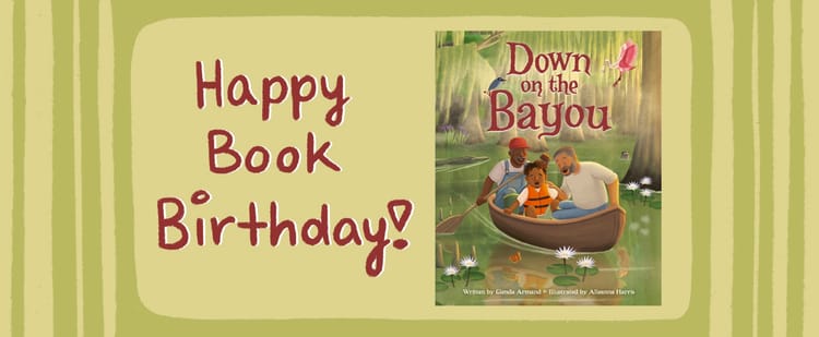 Happy book birthday/pub day to Down on the Bayou, written by Glenda Armand, illustrated by Alleanna Harris, and published by Crown/Random House Kids.