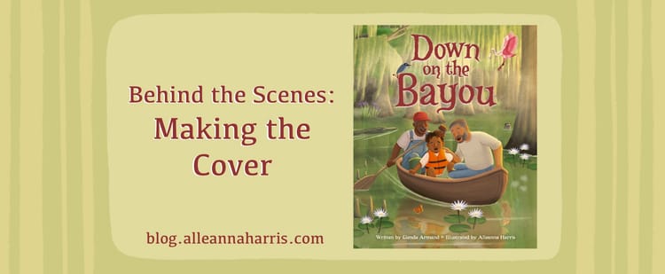 The image reads: Behind the Scenes - Making the Cover. blog.alleannaharris.com