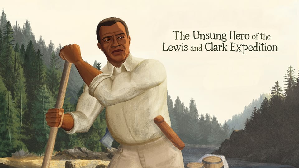 York, the Unsung Hero of the Lewis and Clark Expedition. Illustration by Alleanna Harris.