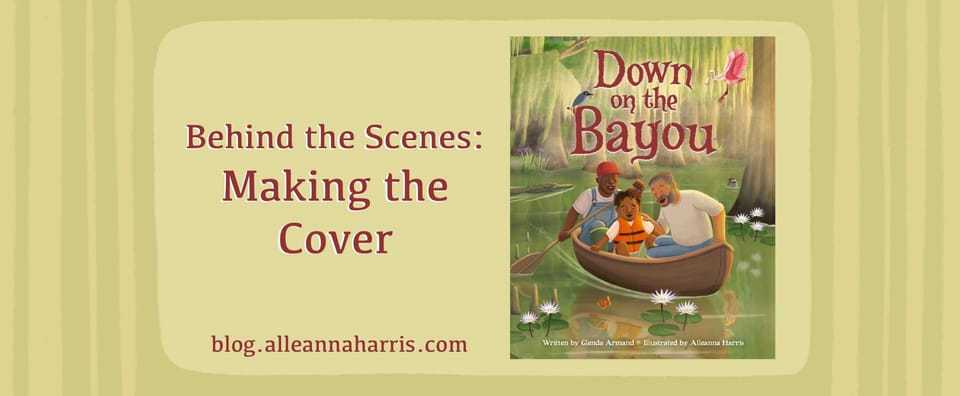 The image reads: Behind the Scenes - Making the Cover. blog.alleannaharris.com